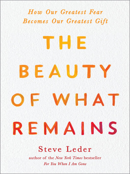 Title details for The Beauty of What Remains by Steve Leder - Available